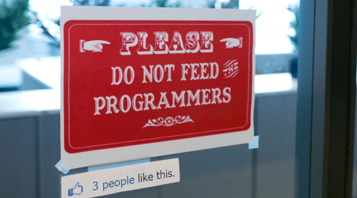 Please, Do not feed programmers -sign